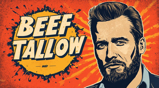 Why Beef Tallow Is the Game-Changer in Men’s Skincare
